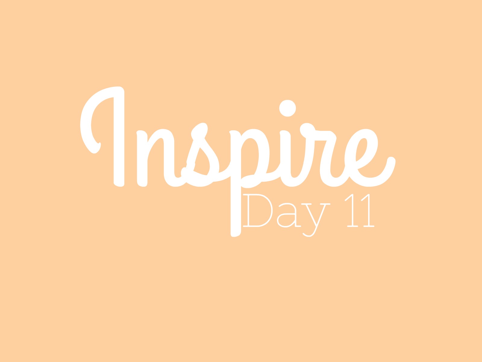 Inspire! Day 11- Something needs to change! graphic