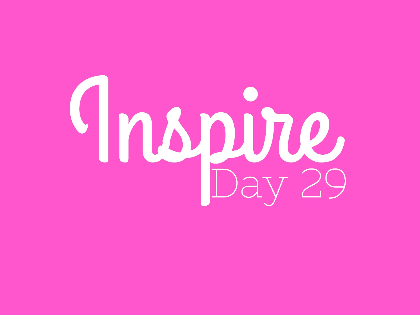 Inspire!  Day 29- Christy graphic